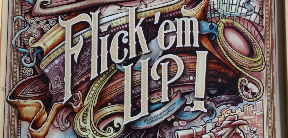Flick’Em Up ! (Beaujannot/Monpertuis/Quilliams)